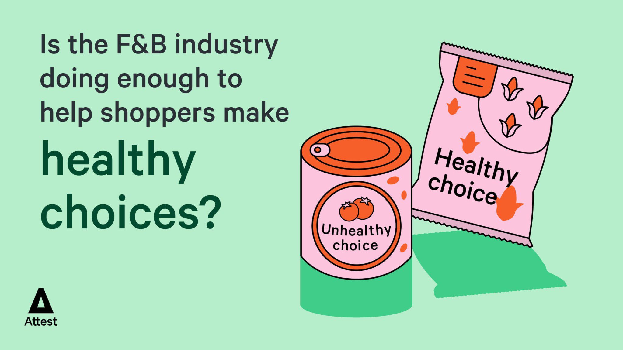 US F&B Digest Wellness foods issue Attest