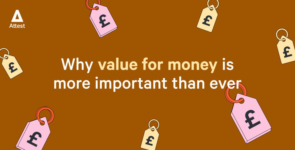 Why value for money is more important than ever