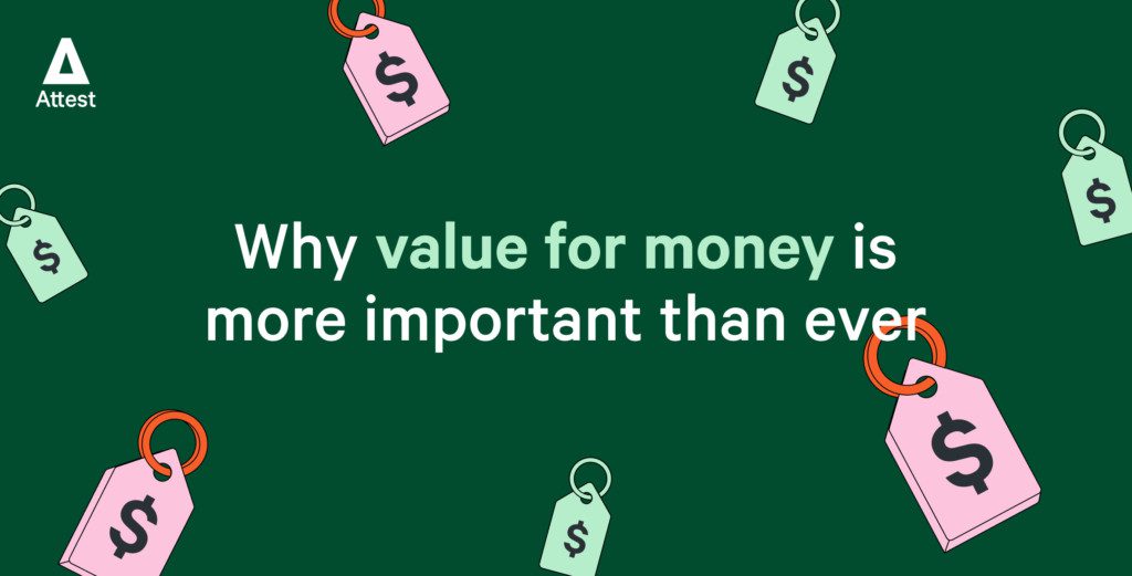 Why value for money is more important than ever